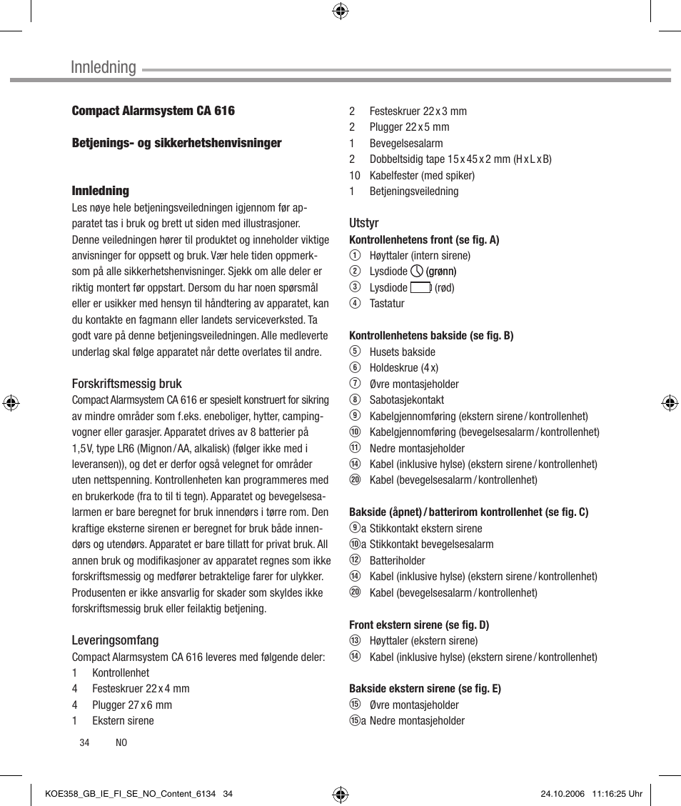 Innledning | Dexaplan CA 616 User Manual | Page 34 / 42