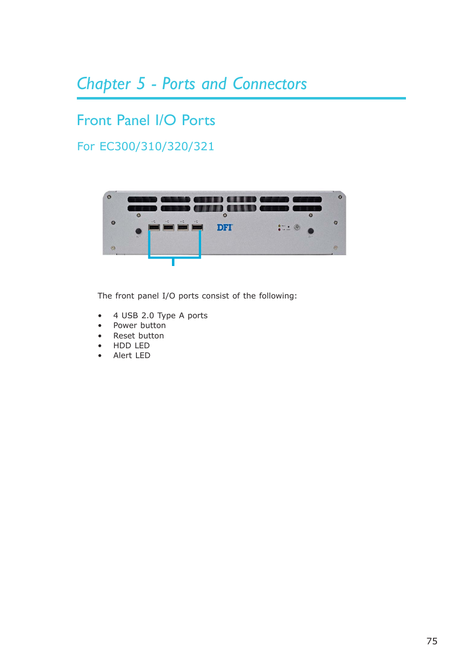 Chapter 5 - ports and connectors, Front panel i/o ports | DFI EC300 Series User Manual | Page 75 / 206