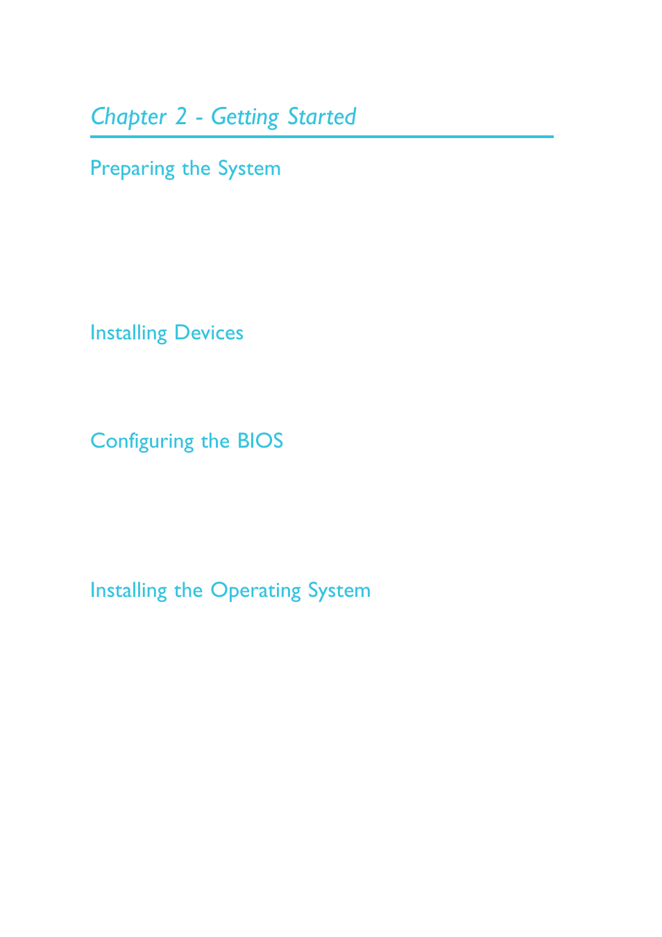 Chapter 2 - getting started, Preparing the system, Installing devices | Configuring the bios, Installing the operating system | DFI DS912-OT Manual User Manual | Page 18 / 123