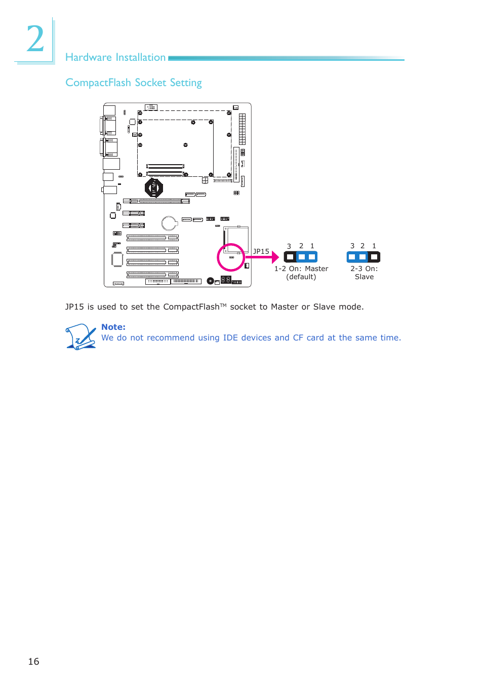 Hardware installation compactflash socket setting | DFI COM630-B User Manual | Page 16 / 50