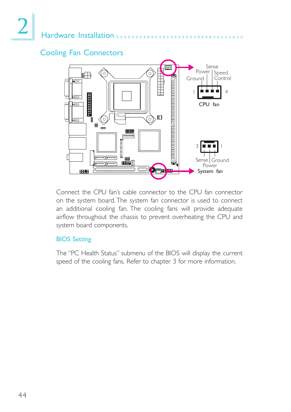 Hardware installation cooling fan connectors | DFI BL100-NE/-PE User Manual | Page 44 / 127