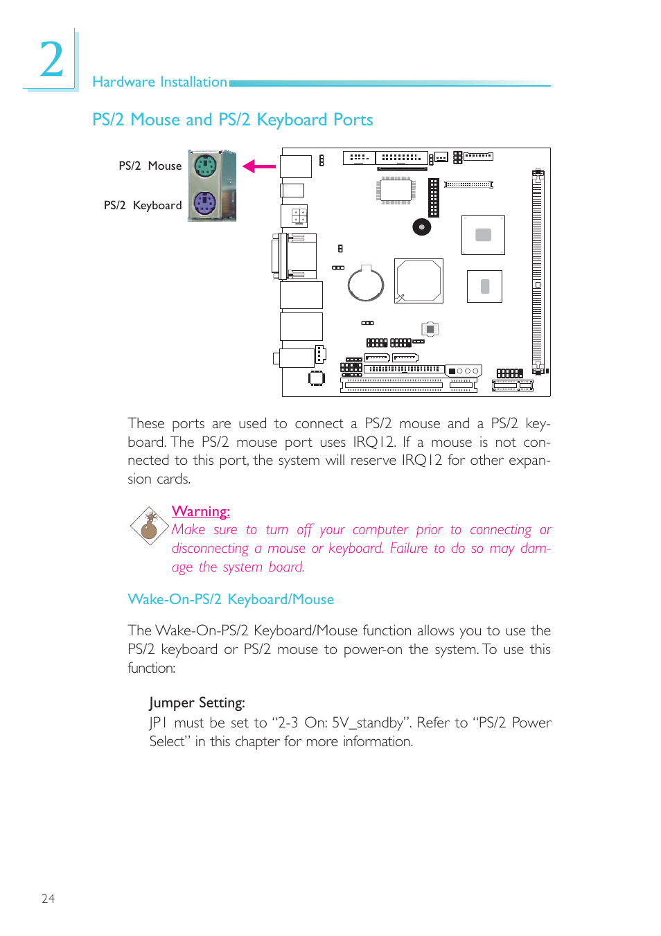 Ps/2 mouse and ps/2 keyboard ports, Hardware installation | DFI NP101-D16C User Manual | Page 24 / 150