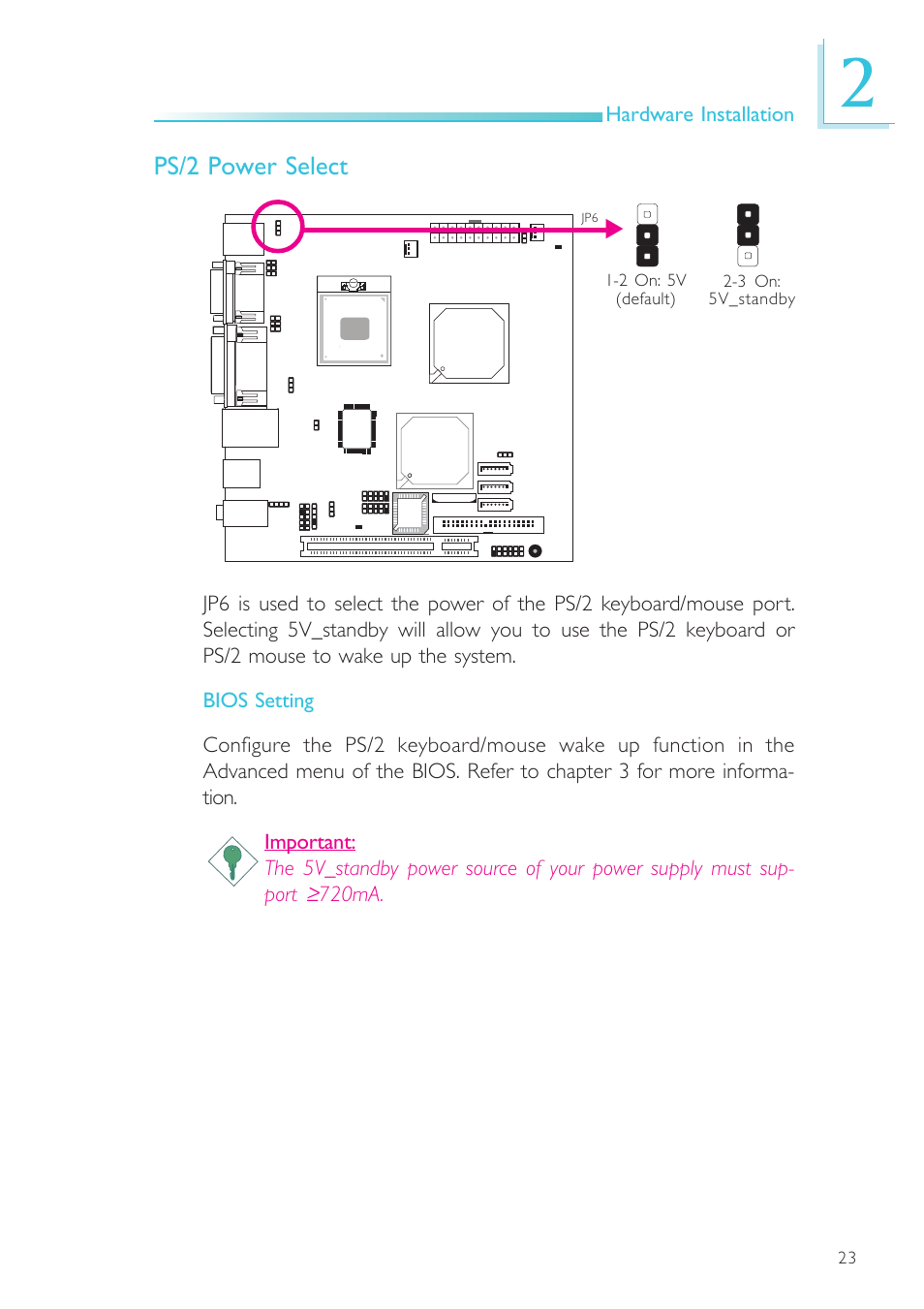 Ps/2 power select, Hardware installation | DFI SR100-L20C User Manual | Page 23 / 144
