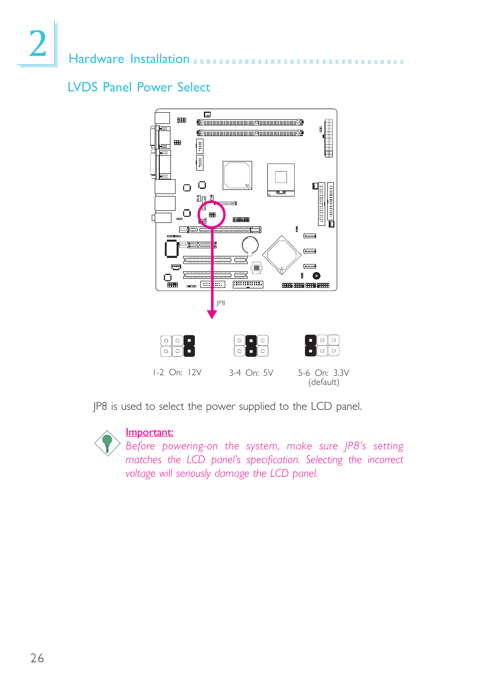 Hardware installation lvds panel power select | DFI SR330-N User Manual | Page 26 / 155