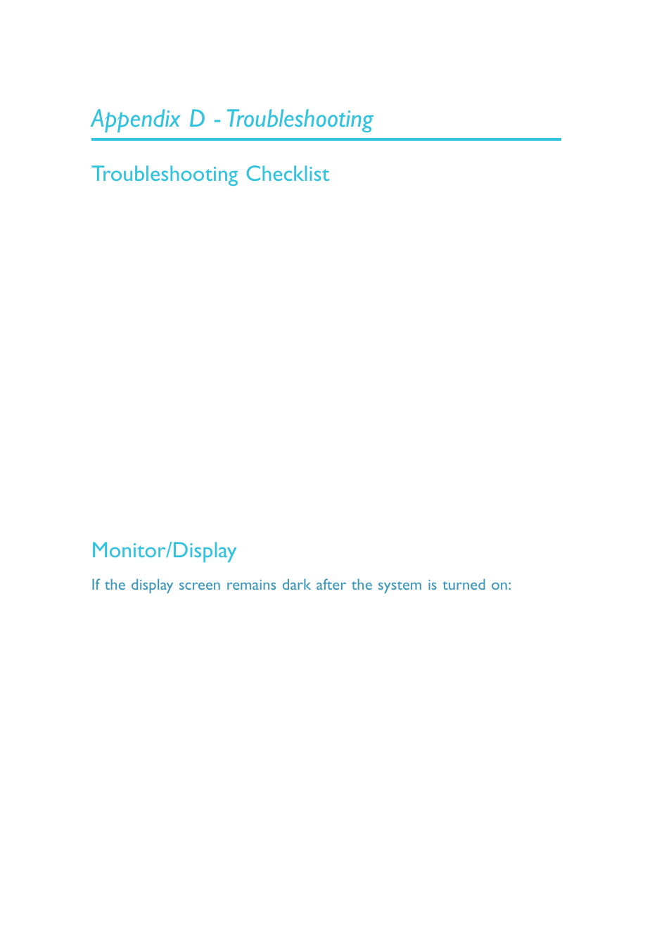 Appendix d - troubleshooting, Troubleshooting checklist, Monitor/display | DFI SB630-CRM User Manual | Page 180 / 183