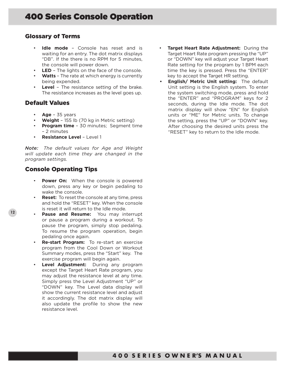 400 series console operation, Glossary of terms, Default values | Console operating tips | Diamondback Fitness 400Ub User Manual | Page 14 / 24