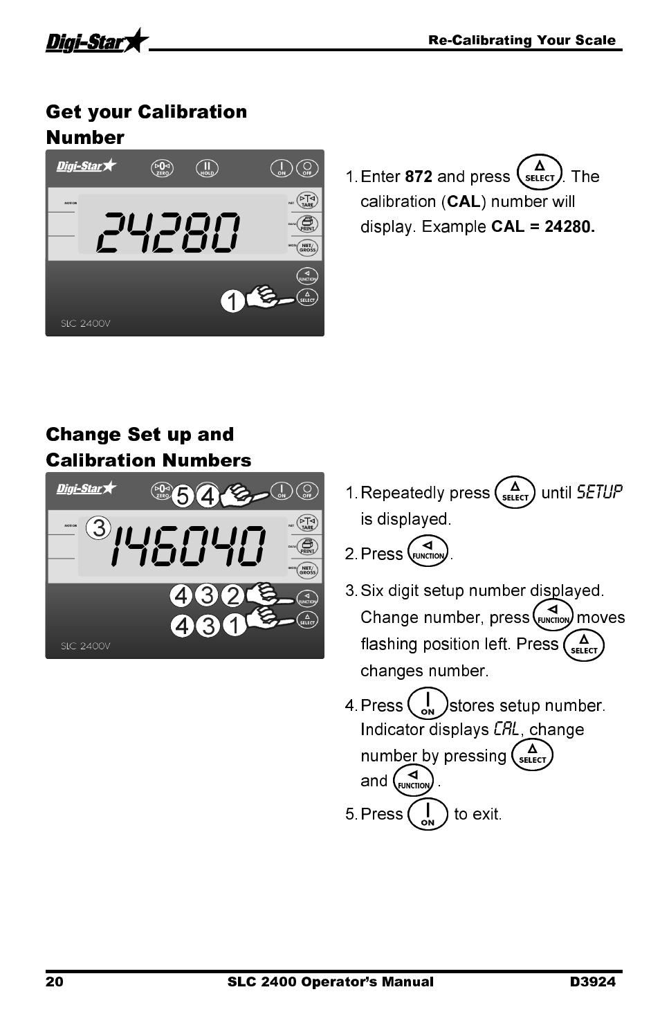 Get your calibration number, Change set up and calibration numbers | Digi-Star SLC 2400 User Manual | Page 20 / 22