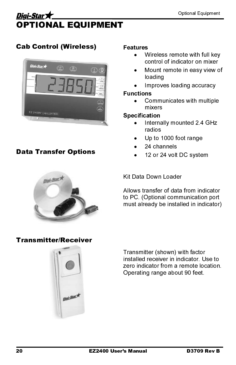 Cab control (wireless), Data transfer options, Transmitter/receiver | Optional equipment, Mount remote in easy view of loading, Improves loading accuracy, Communicates with multiple mixers, Internally mounted 2.4 ghz radios, Up to 1000 foot range, 24 channels | Digi-Star EZ2400 User Manual | Page 24 / 29
