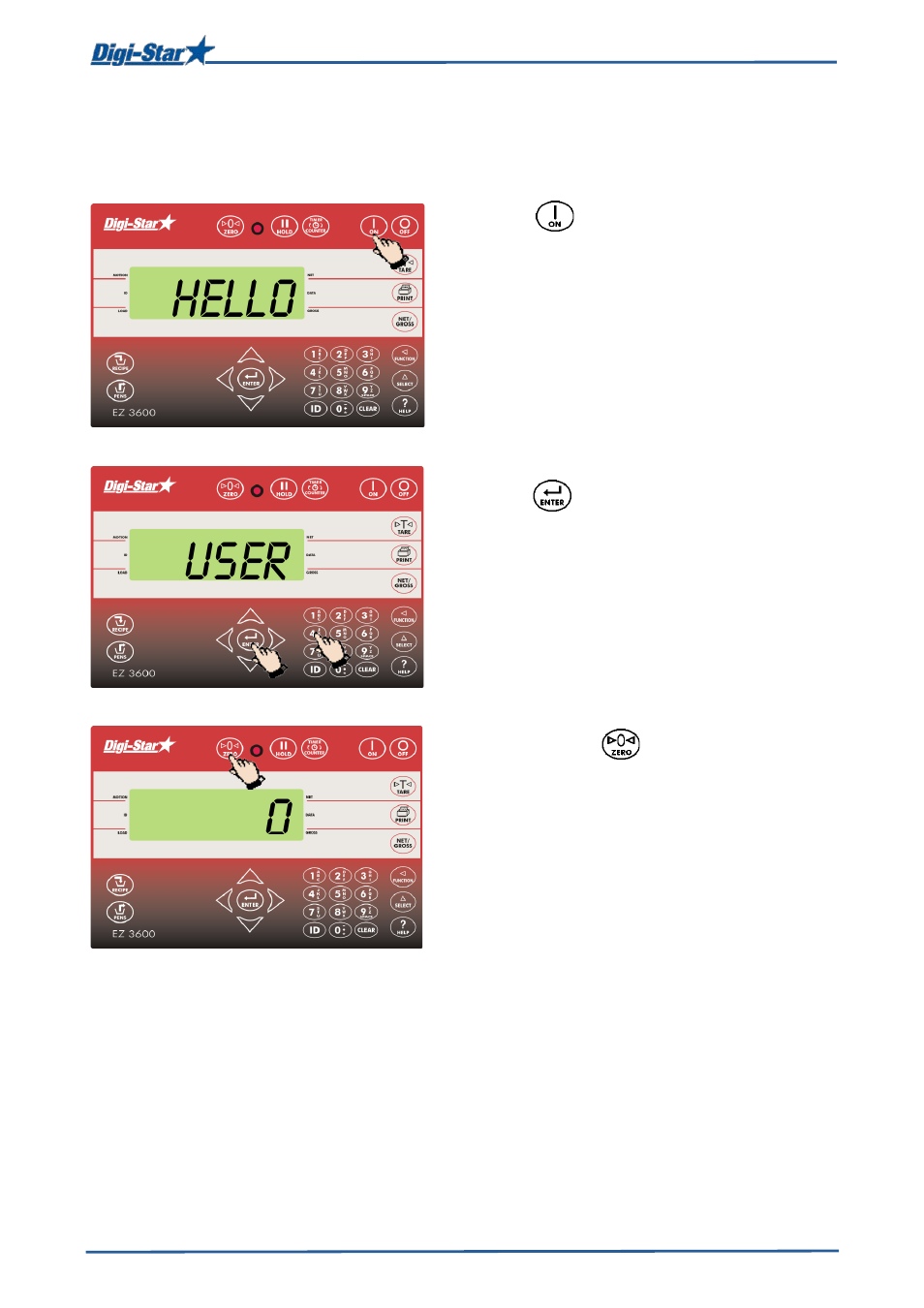 Operation, Switching on the weighing indicator, Hello user 0 | Digi-Star EZ 3600V Manual USB User Manual | Page 9 / 43