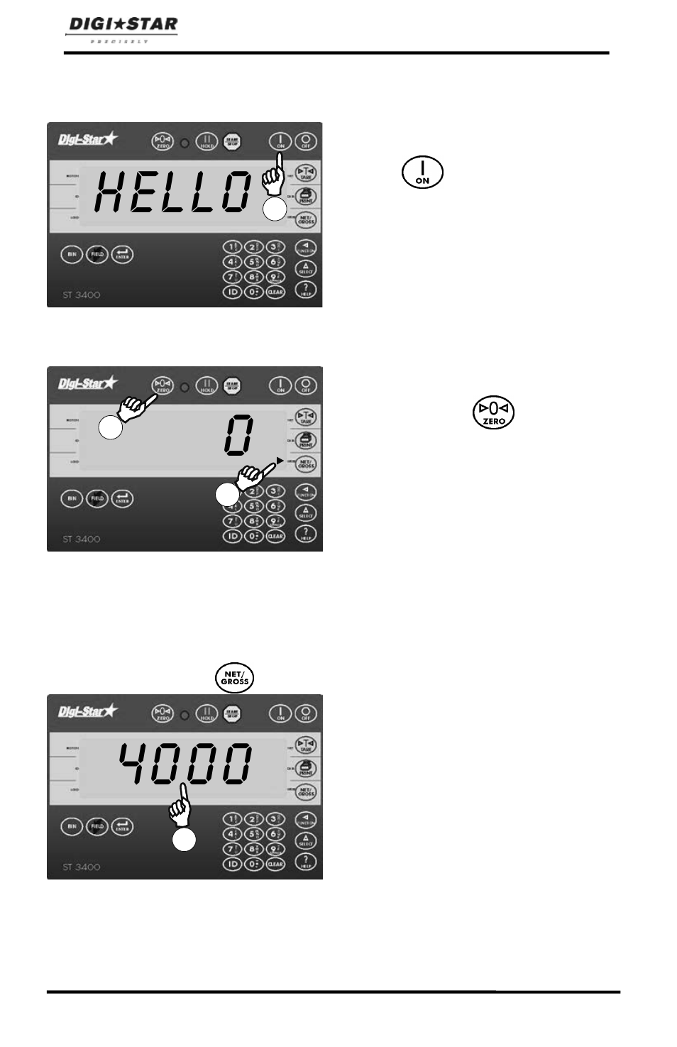 General operation, Turn on indicator, Zero balance indicator | Tare and net/gross, Hello | Digi-Star ST 3400 User Manual | Page 10 / 46