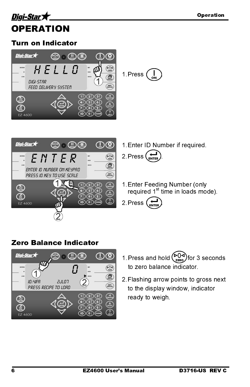 Press . 1. enter id number if required. 2. press, Enter feeding number (only required 1, Operation | Digi-Star EZ4600 User Manual | Page 10 / 51