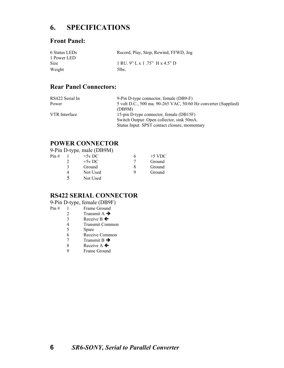 Specifications, 6 sr6-sony, serial to parallel converter, Front panel | Rear panel connectors, Power connector, Rs422 serial connector | DNF Controls SR6-SONY User Manual | Page 6 / 9