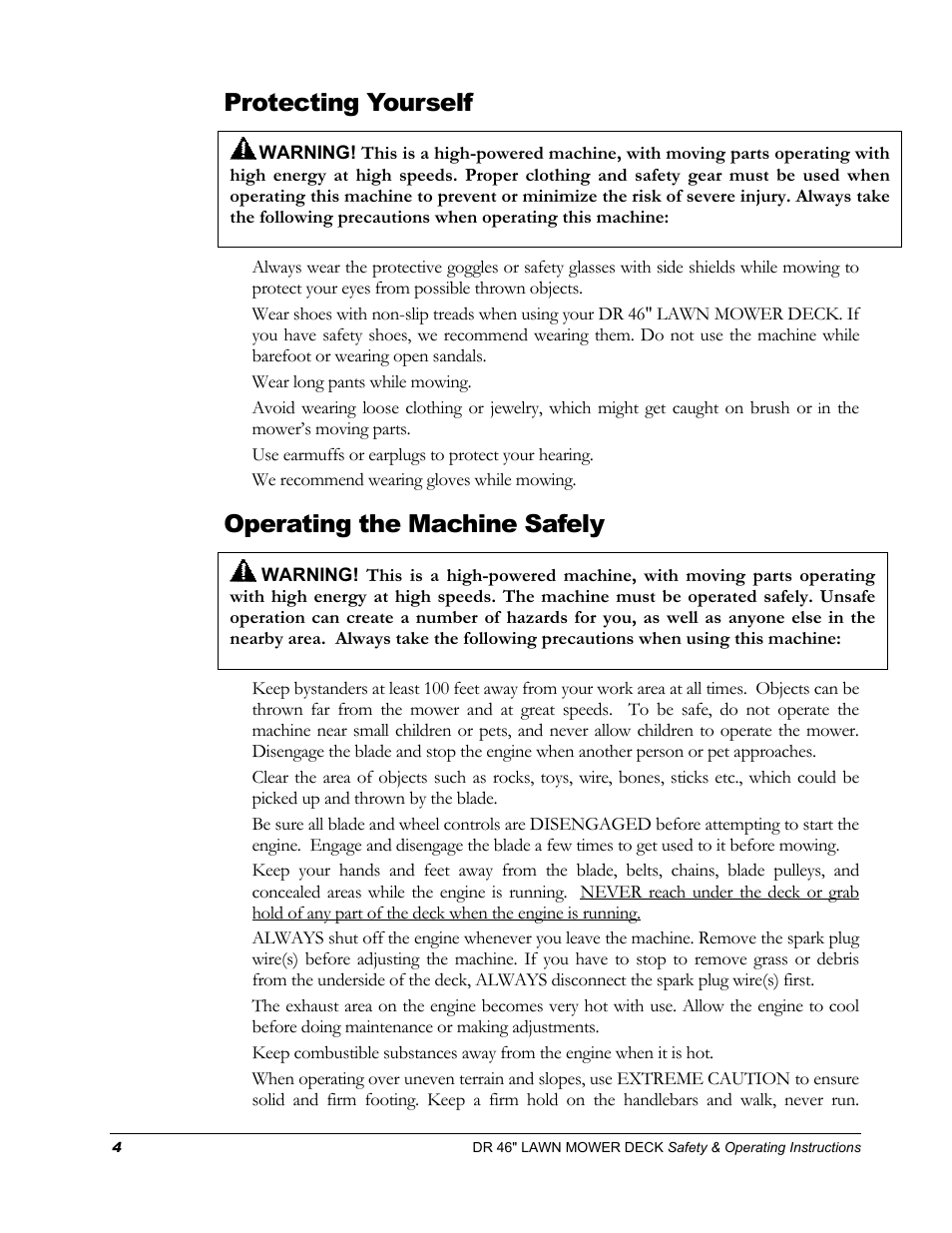 Protecting yourself, Operating the machine safely, Wear long pants while mowing | N the mower’s moving parts, Use earmuffs or earplugs to protect your hearing, We recommend wearing gloves while mowing | DR Power 46 Lawn Mower Deck User Manual | Page 8 / 42