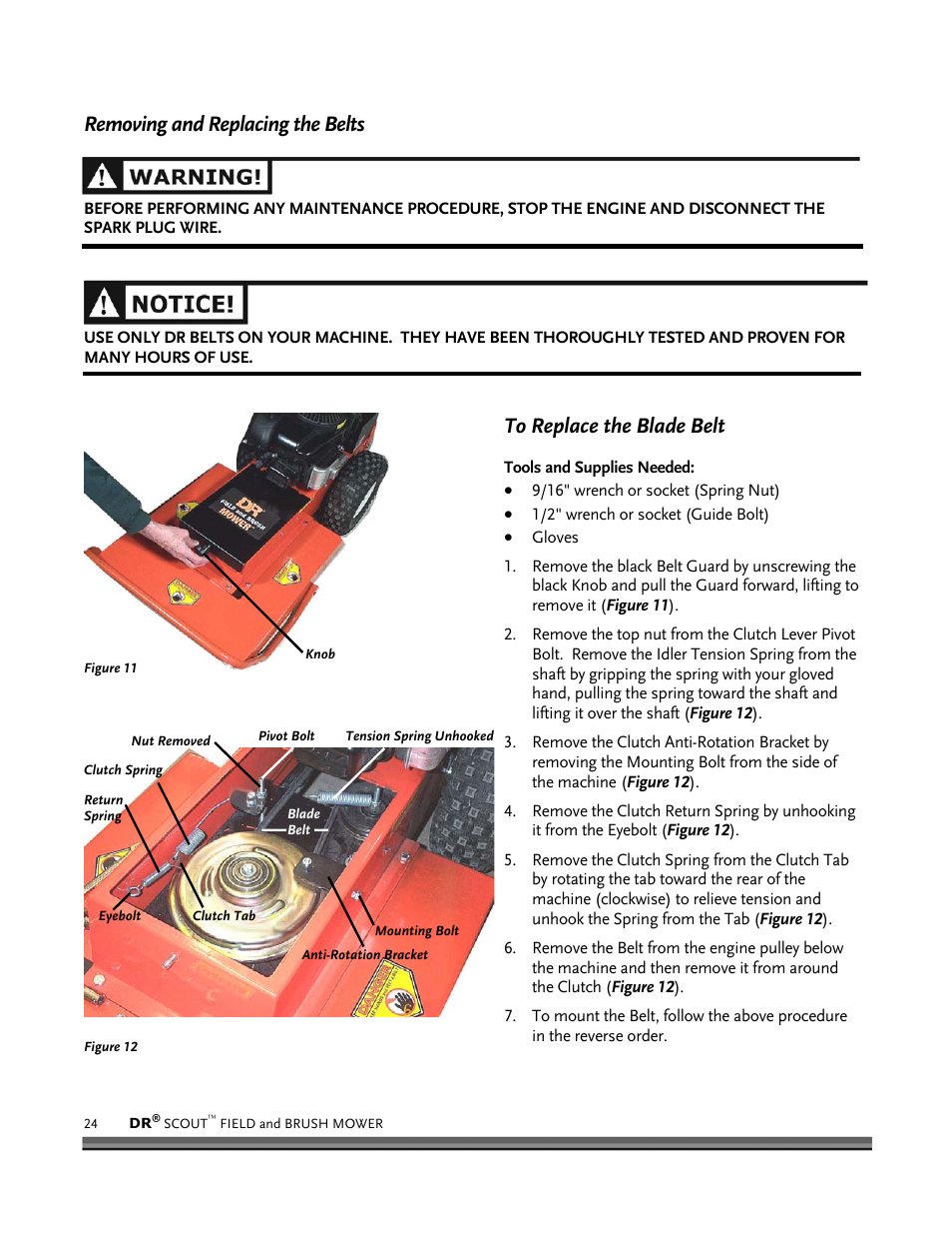 Removing and replacing the belts | DR Power Scout 8.25 (September 2005 - December 2006) User Manual | Page 28 / 50