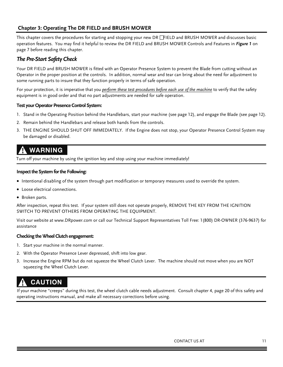 Chapter 3: operating the dr field and brush mower, The pre-start safety check, Test your operator presence control system | Inspect the system for the following, Checking the wheel clutch engagement, Before starting the engine | DR Power Walk-behind Pro User Manual | Page 11 / 44