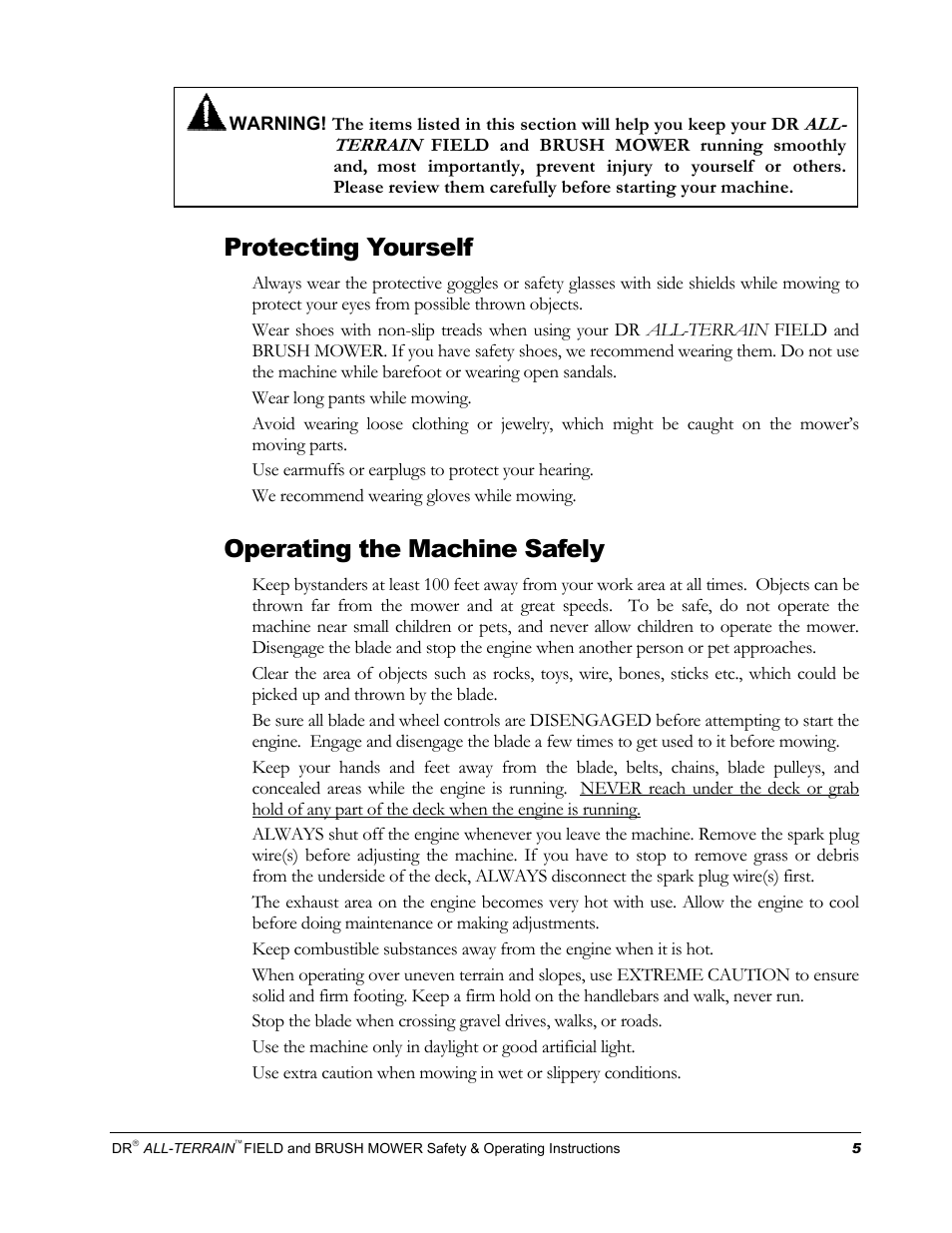 Protecting yourself, Operating the machine safely, All- terrain | Wear long pants while mowing, Use earmuffs or earplugs to protect your hearing, We recommend wearing gloves while mowing, Field and brush mower running smoothly and | DR Power Walk-behind 13 - 17 HP (April 2005 - August 2005) User Manual | Page 9 / 54