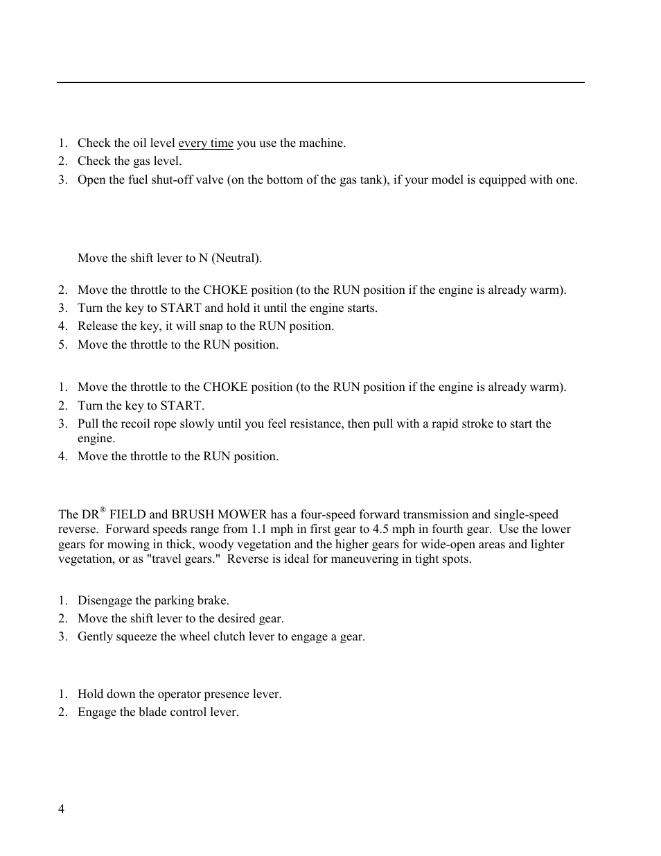 Operating instructions, Before starting the engine, Starting the engine | Engaging the wheel drive, Engaging the blade, Efore, Tarting the, Ngine, Ngaging the, Heel | DR Power Walk-behind 13 - 17 HP (May 2001 - February 2003) User Manual | Page 10 / 36