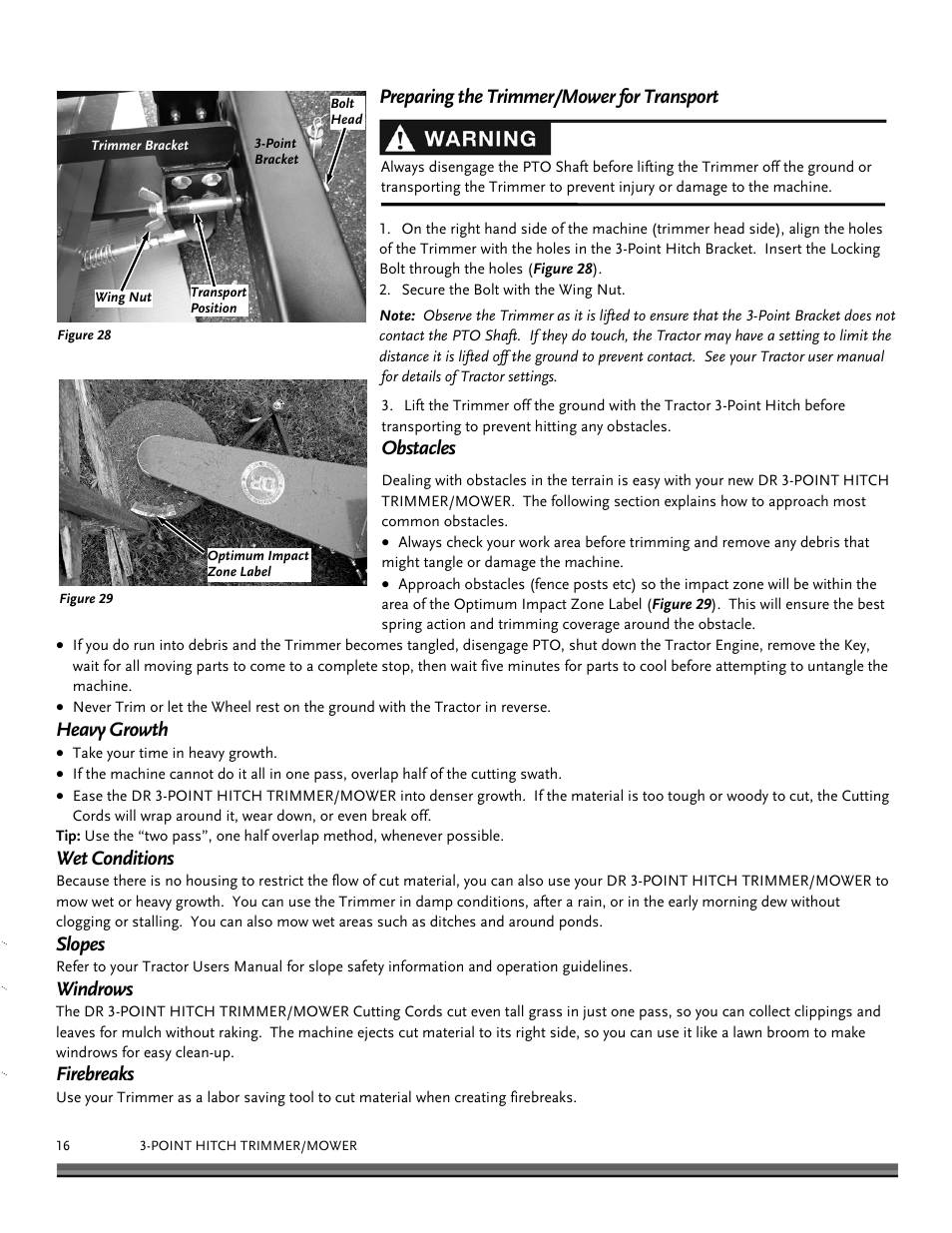 Preparing the trimmer/mower for transport, Obstacles, Heavy growth | Wet conditions, Slopes, Windrows, Firebreaks | DR Power 3-Point Hitch (April 2015 - Present) User Manual | Page 16 / 28