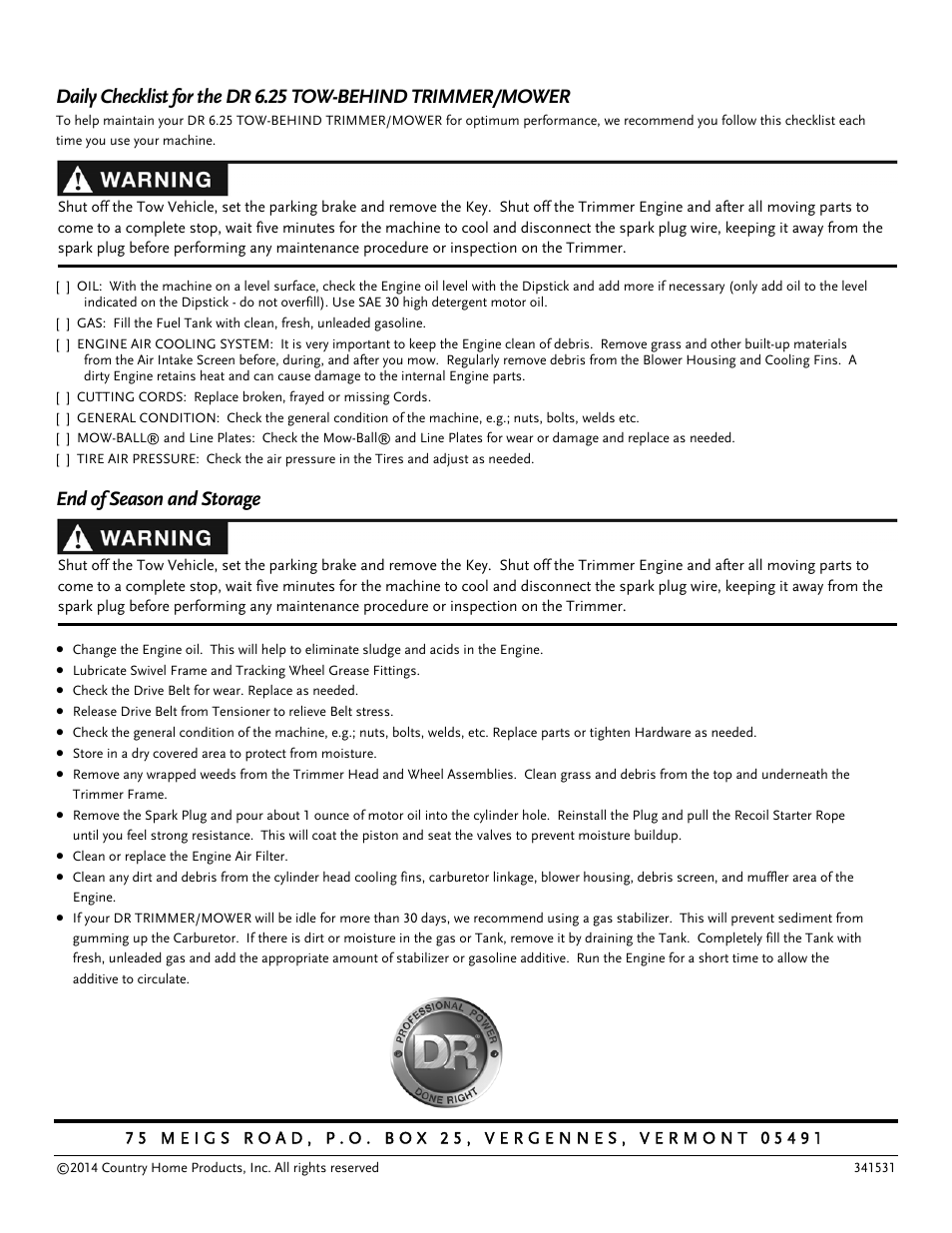 End of season and storage | DR Power Tow-Behind Yard Trimmer User Manual | Page 28 / 28