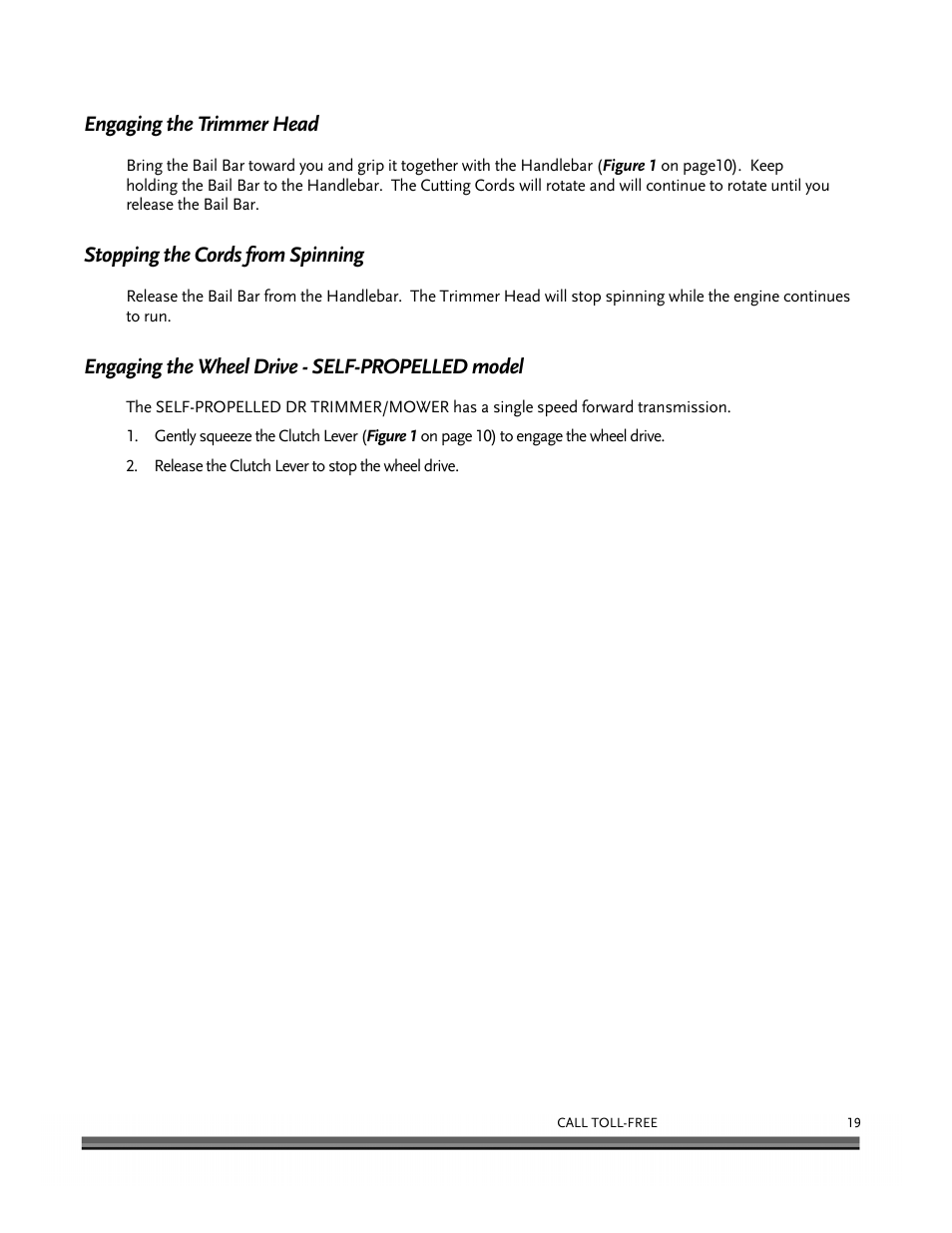 Engaging the trimmer head, Stopping the cords from spinning, Engaging the wheel drive - self-propelled model | DR Power Self-Propelled 6.75 (2004 - September 2010) User Manual | Page 23 / 68