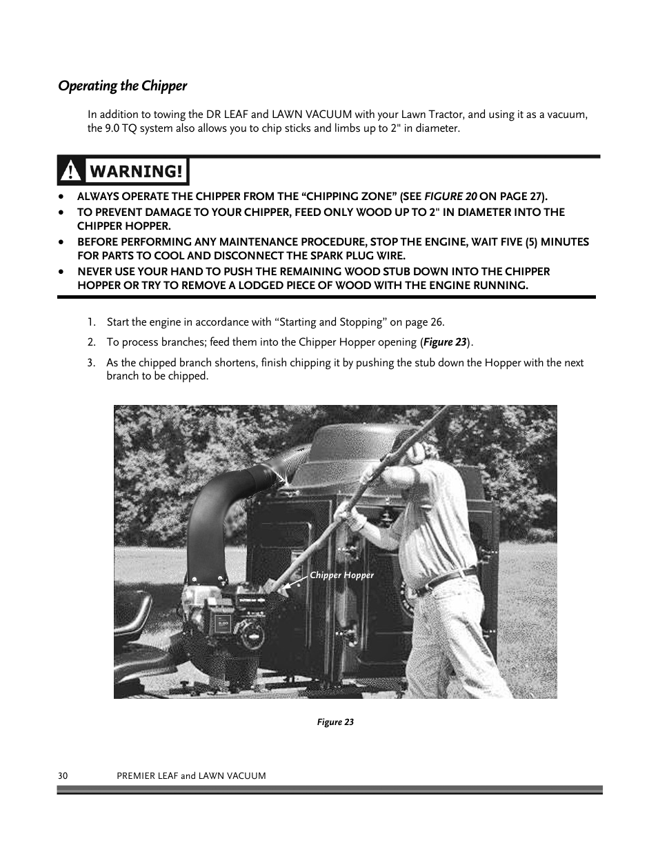 Operating the chipper | DR Power Tow-Behind 8.00 Premier (Pre-August 2010) User Manual | Page 34 / 72