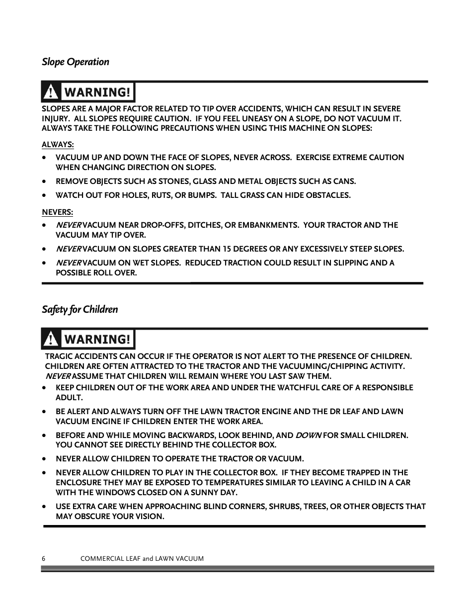 Slope operation, Safety for children | DR Power Tow-Behind 9.00 Commercial (May 2006 - July 2010) User Manual | Page 10 / 72