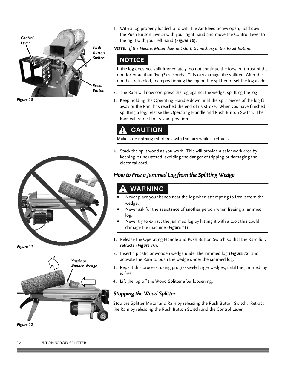 How to free a jammed log from the splitting wedge, Stopping the wood splitter | DR Power Hydraulic 5-Ton (Oct 2010 - July 2013) User Manual | Page 12 / 24