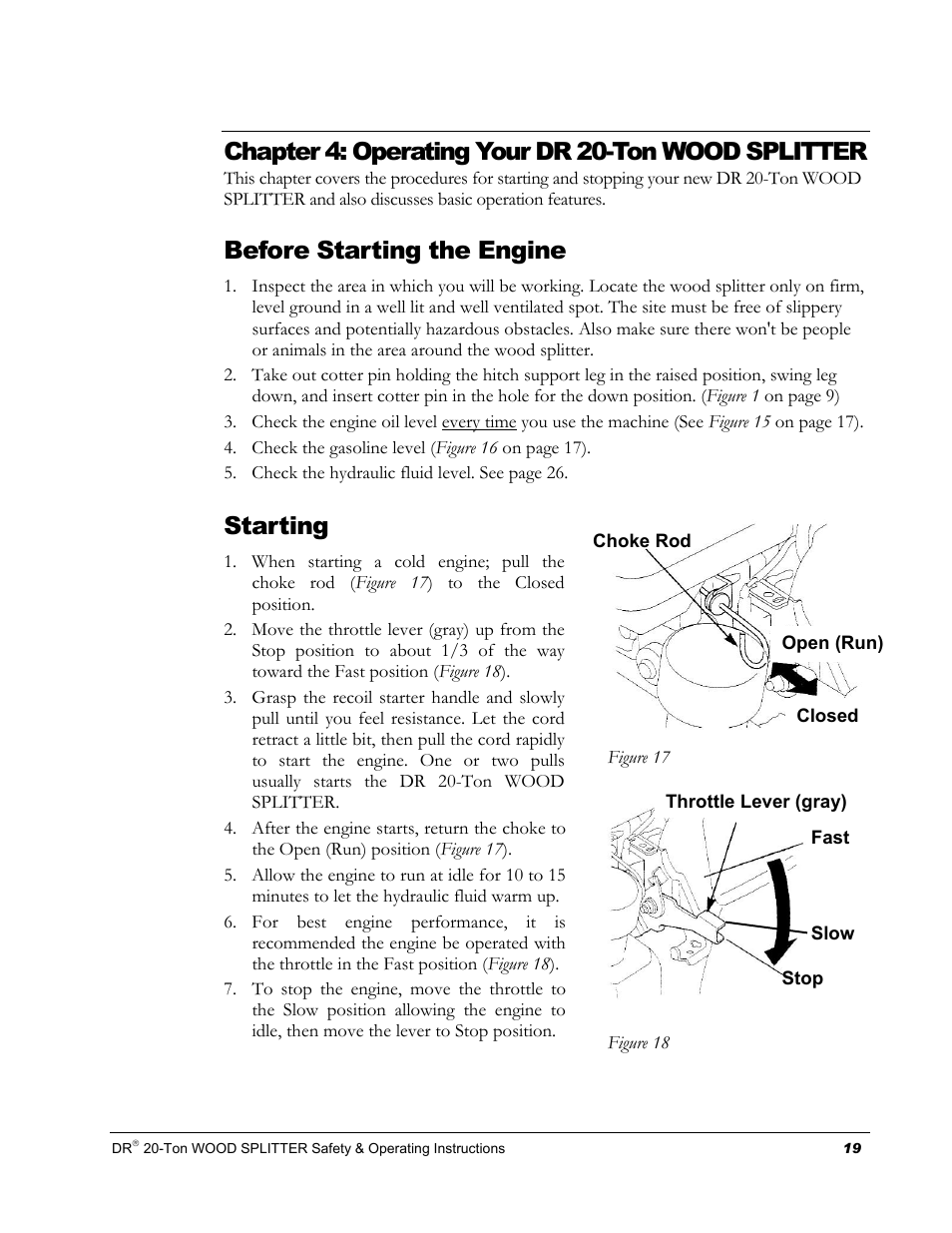 Chapter 4: operating your dr 20-ton wood splitter, Before starting the engine, Starting | DR Power Hydraulic 20-Ton User Manual | Page 23 / 40