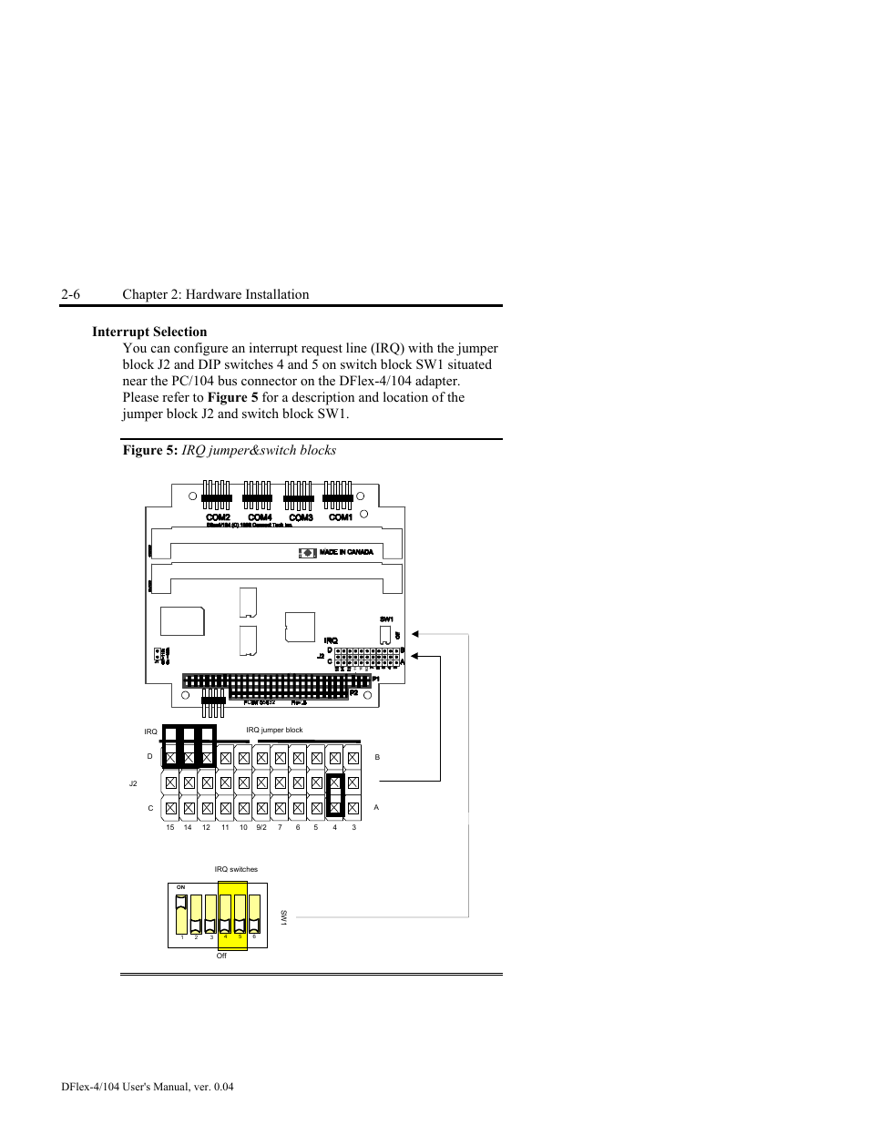 Interrupt selection -6, Figure 5: irq jumper & switch blocks -6, 6 chapter 2: hardware installation | Connect Tech DFlex-4/104 User Manual | Page 30 / 82