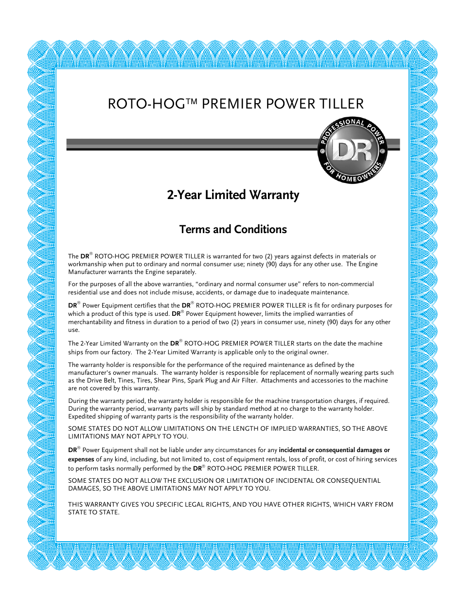 Roto-hog™ premier power tiller, Year limited warranty, Terms and conditions | DR Power Premier Tow-Behind Power Tiller Roto-Hog (Dec. 2012 - Present) User Manual | Page 25 / 26