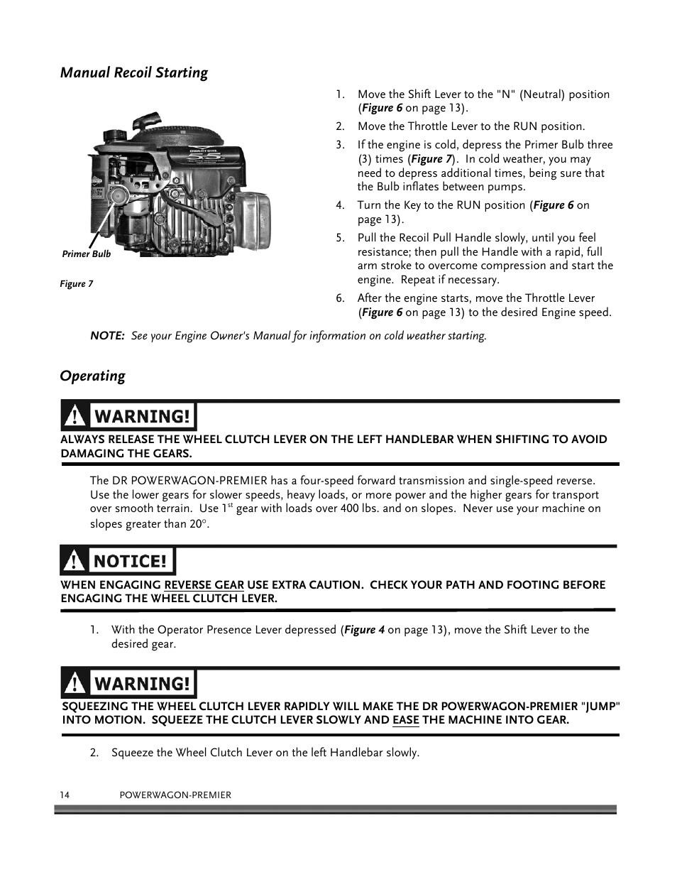 Manual recoil starting, Operating | DR Power 6.25 Premier Power Wagon User Manual | Page 18 / 50