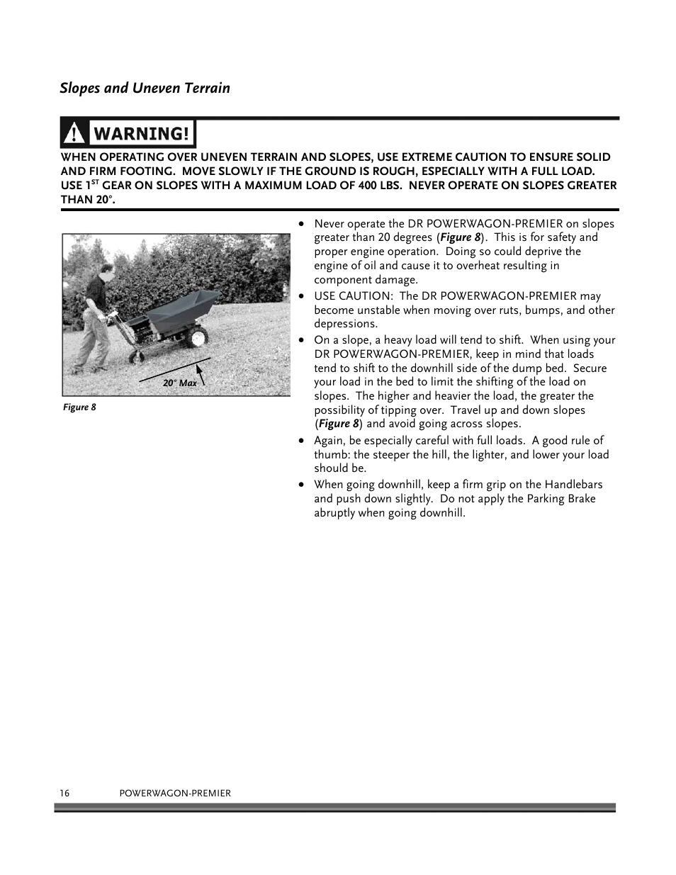 Slopes and uneven terrain | DR Power 6.25 Premier Power Wagon User Manual | Page 20 / 50