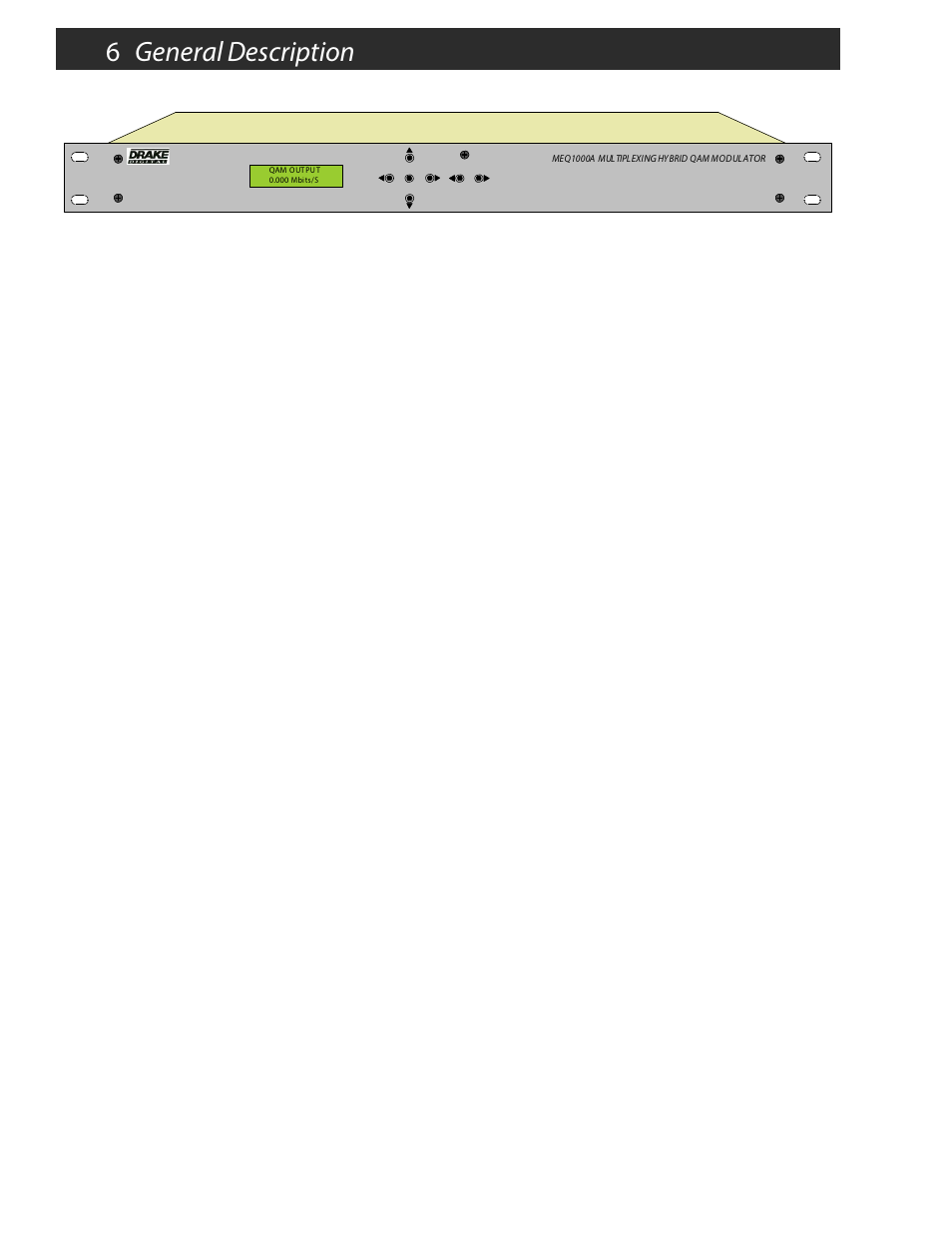 6 general description | Drake MEQ1000A ASII ASI Input Module User Manual | Page 6 / 20