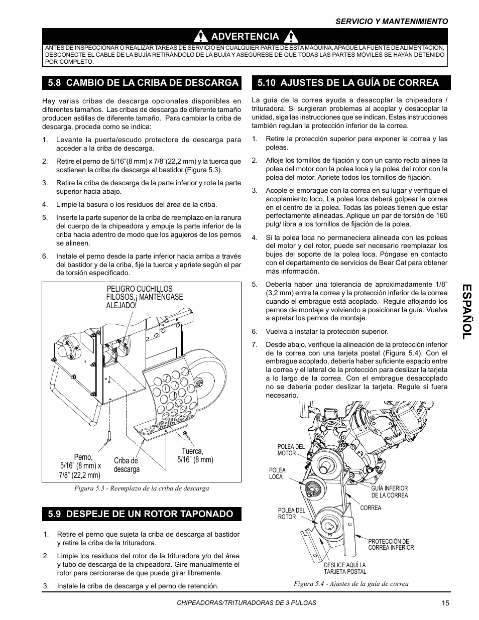 8 cambio de la criba de descarga, 9 despeje de un rotor taponado, 10 ajustes de la guía de correa | Esp añol, Advertencia | Echo Bear Cat SC3270T User Manual | Page 19 / 47