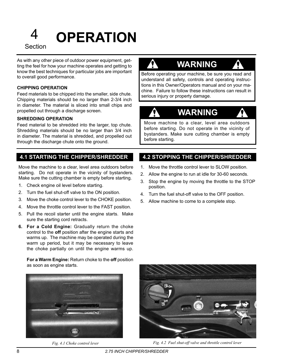 Operation, 1 starting the chipper/shredder, 2 stopping the chipper/shredder | 4 operation, Warning | Echo Bear Cat SC2206 User Manual | Page 12 / 28