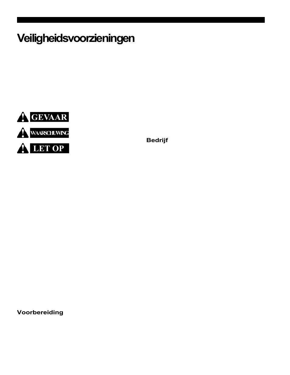 Vóór het bedrijf, Veiligheidsvoorzieningen, Let op | Gevaar | Echo Bear Cat 70554S User Manual | Page 65 / 125