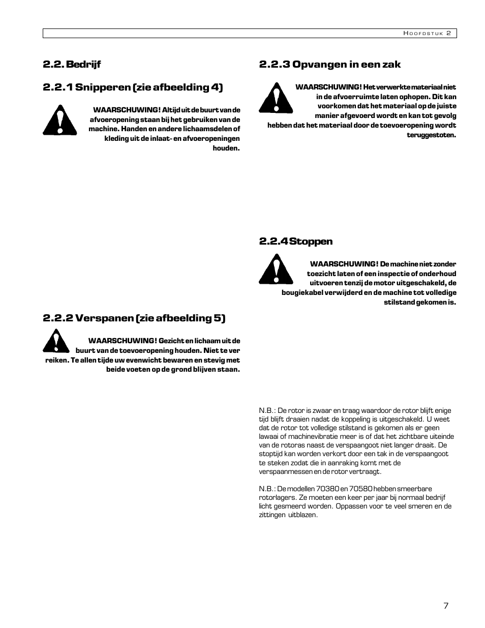 Bedrijf 2.2.1 snipperen (zie afbeelding 4), 2 verspanen (zie afbeelding 5), 3 opvangen in een zak | 4 stoppen | Echo Bear Cat 70580S User Manual | Page 58 / 103