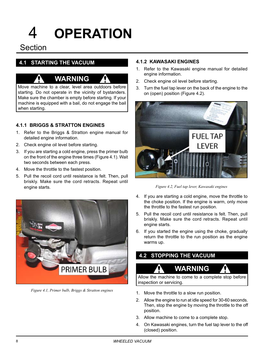 Operation, 1 starting the vacuum, 2 stopping the vacuum | 1 starting the vacuum 4.2 stopping the vacuum, Warning | Echo Bear Cat WV190S 2009 User Manual | Page 12 / 28