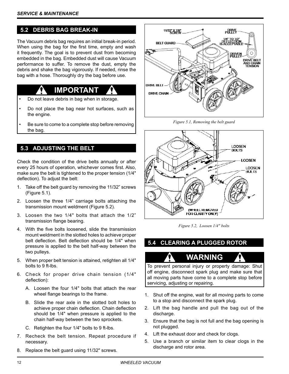 2 debris bag break-in, 3 adjusting the belt, 4 clearing a plugged rotor | Warning, Important | Echo Bear Cat WV190S 2009 User Manual | Page 16 / 28