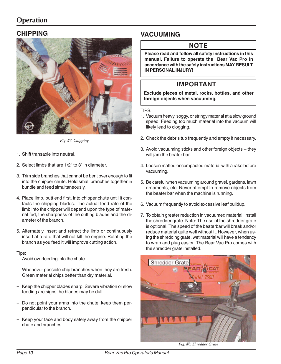 Operation, Important chipping, Vacuuming | Echo Bear Cat 75111 User Manual | Page 16 / 27