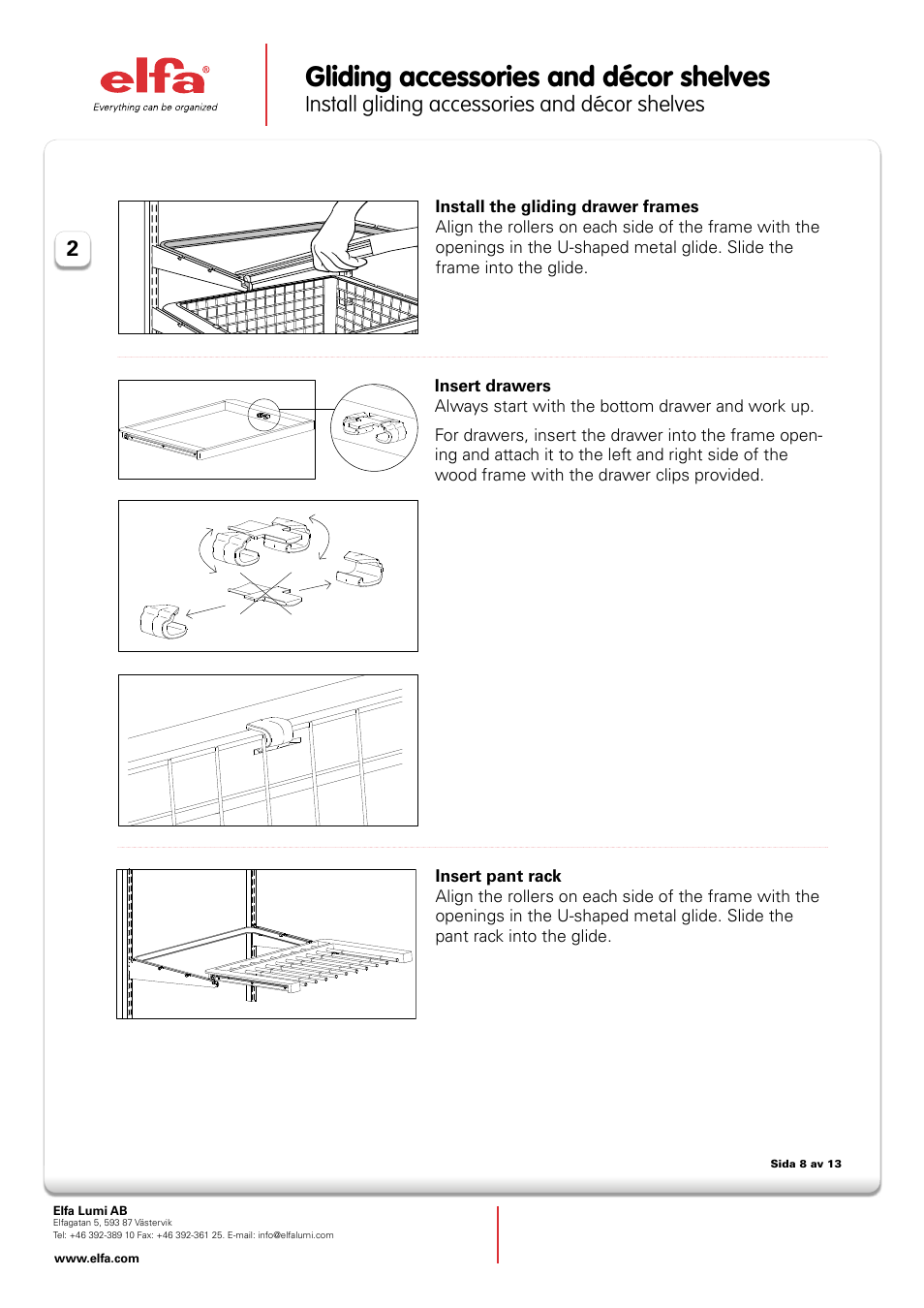 Gliding accessories and décor shelves, Install gliding accessories and décor shelves | Elfa Drawer frame, pant rack, décor fascia and accessory tray User Manual | Page 2 / 4