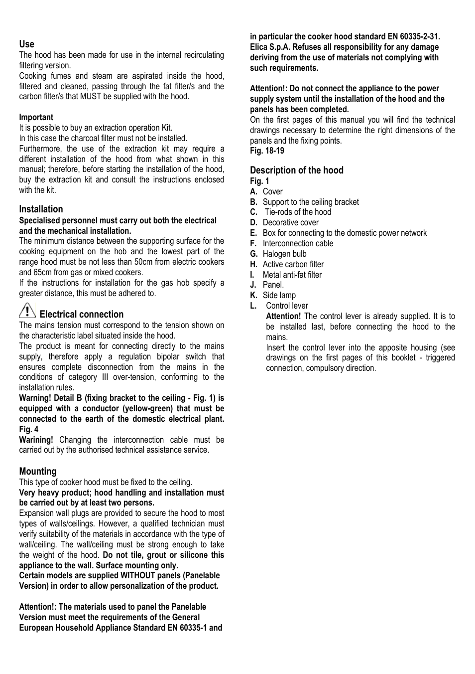 16 use, Installation, Electrical connection | Mounting, Description of the hood | ELICA ALBA CUBO User Manual | Page 16 / 116