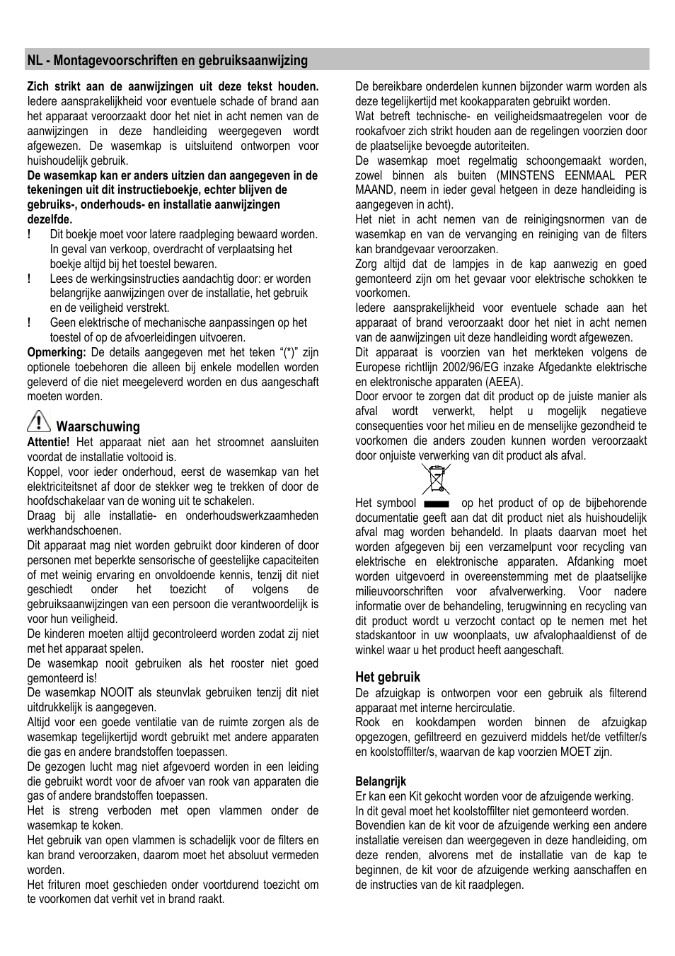 Nl - montagevoorschriften en gebruiksaanwijzing, Waarschuwing, Het gebruik | ELICA ALBA CUBO User Manual | Page 25 / 116