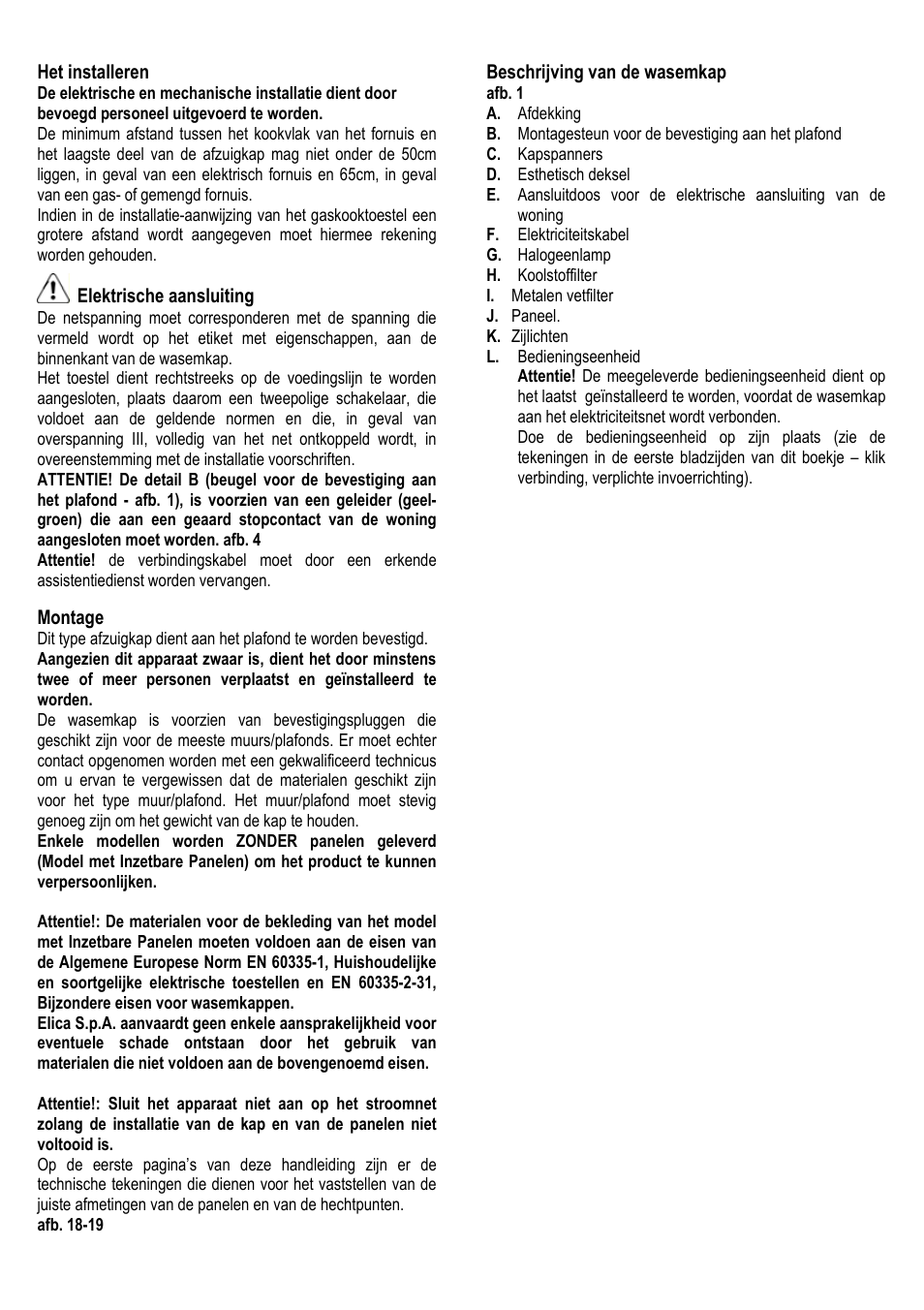 26 het installeren, Elektrische aansluiting, Montage | Beschrijving van de wasemkap | ELICA ALBA CUBO User Manual | Page 26 / 116