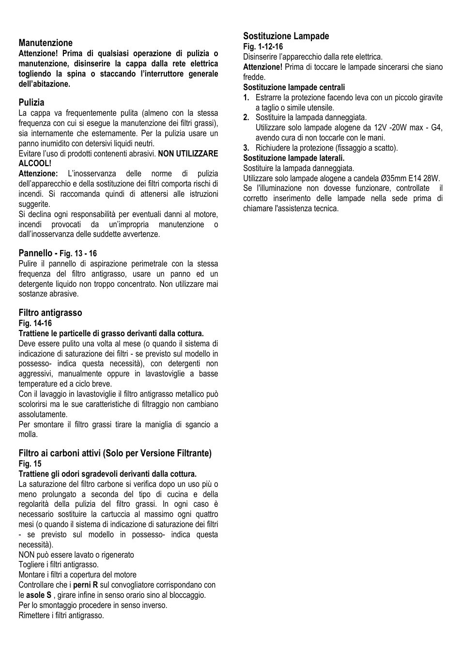 34 manutenzione, Pulizia, Pannello | Filtro antigrasso, Sostituzione lampade | ELICA ALBA CUBO User Manual | Page 34 / 116