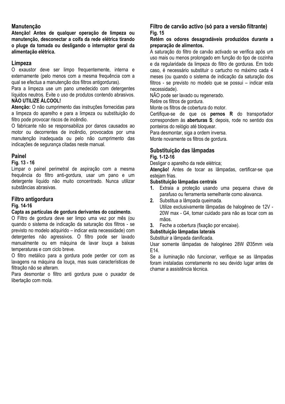 44 manutenção, Limpeza, Painel | Filtro antigordura, Substituição das lâmpadas | ELICA ALBA CUBO User Manual | Page 44 / 116