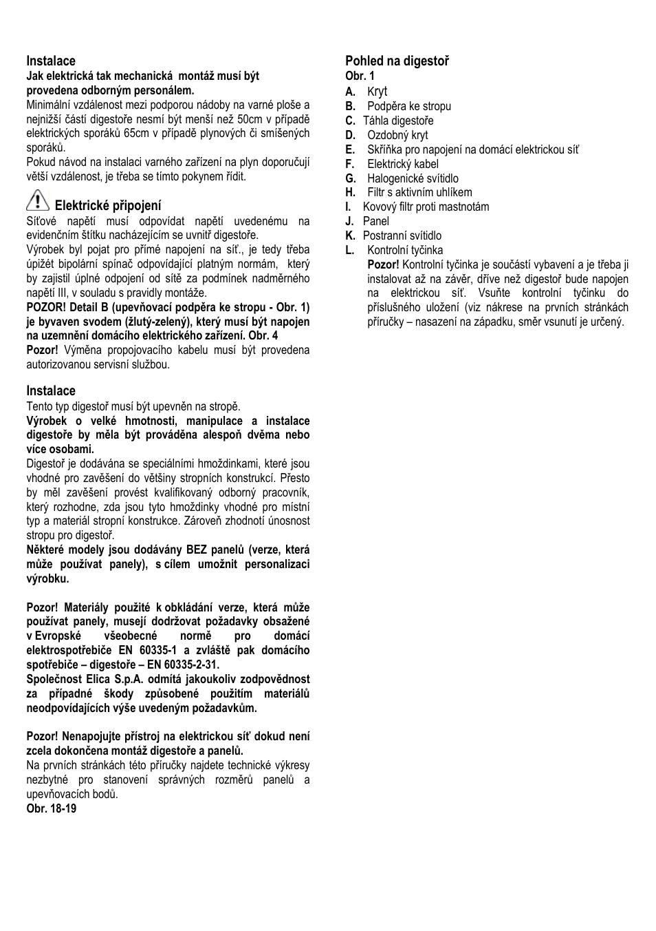 56 instalace, Elektrické připojení, Instalace | Pohled na digestoř | ELICA ALBA CUBO User Manual | Page 56 / 116