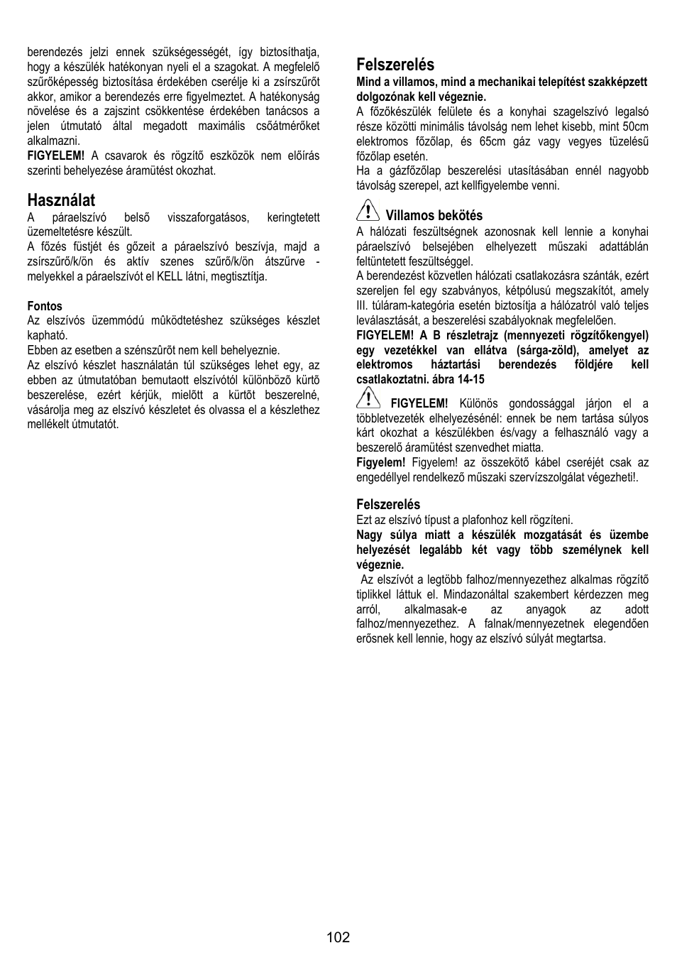 Használat, Felszerelés, Villamos bekötés | ELICA ALTAIR User Manual | Page 102 / 168
