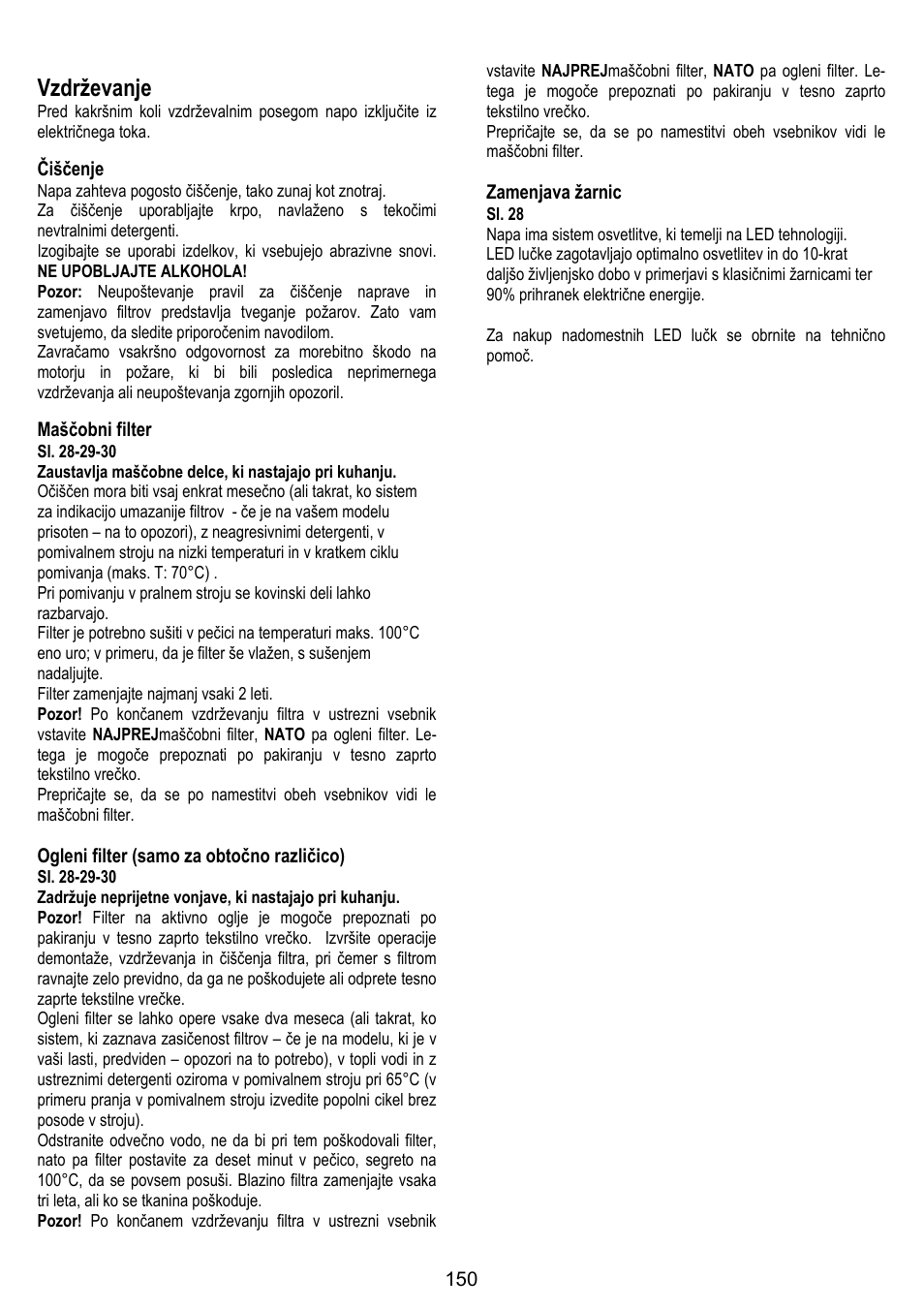 Vzdrževanje, Čiščenje, Maščobni filter | Ogleni filter (samo za obtočno različico), Zamenjava žarnic | ELICA ALTAIR User Manual | Page 150 / 168