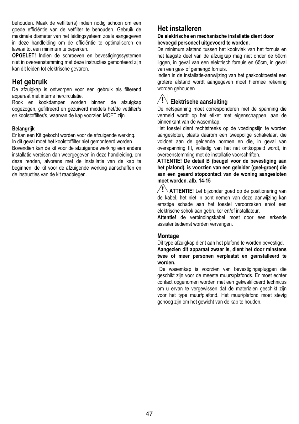 Het gebruik, Het installeren, Elektrische aansluiting | Montage | ELICA ALTAIR User Manual | Page 47 / 168